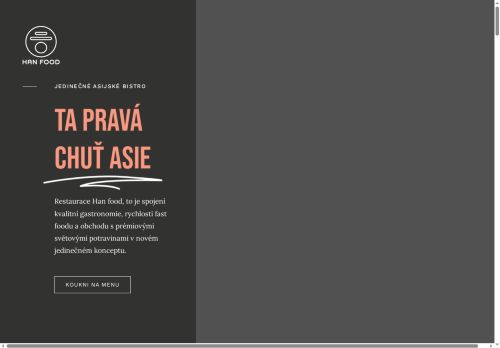 Han Food Restaurants s.r.o. nabízí práci na pozici Pomocní kuchaři ( m/ž ) v obci Jihlava