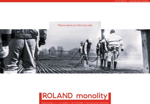 ROLAND monolity s.r.o. nabízí práci na pozici Mistři a příbuzní pracovníci ve stavebnictví v obci Praha