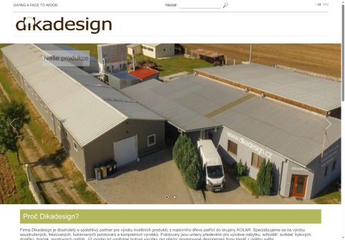 DIKADESIGN s.r.o. nabízí práci na pozici Pracovník seřizování a obsluhy dřevoobráběcích strojů v obci Višňové