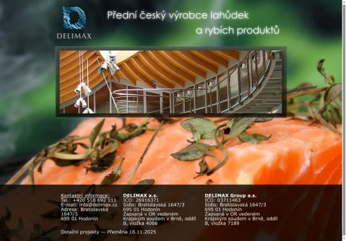 DELIMAX a.s. nabízí práci na pozici Obsluha strojů na zpracování a konzervování masa a ryb M/Ž v obci Hodonín