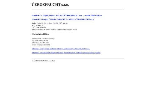 ČEROZFRUCHT s.r.o. nabízí práci na pozici Obsluha strojů a zařízení na zpracování ovoce, zeleniny a ořechů v obci Brno